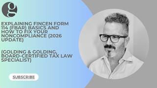Explaining FinCEN Form 114 (FBAR) Basics: What Leads to Noncompliance. How to Minimize Fines (2026)