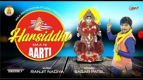 SAGAR PATEL II HARSIDDHI MAA NI AARTI  II MAA RECORDING STUDIO II RANJIT NADIYA