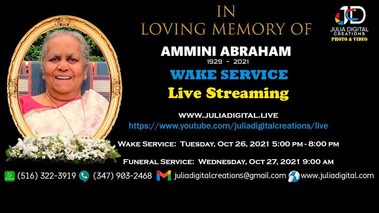 In Fondest Loving Memory of Ammini Abraham - WAKE SERVICE