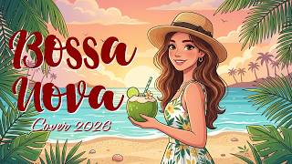 Soft Tropical Bossa Nova 2026 ☕🌴 Calm Jazz Music for Focus, Relax &amp; Daily Flow