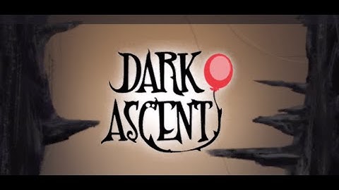 DARK ASCENT | Ascending Out Of The Darkness | iOS Game (New Game #26)