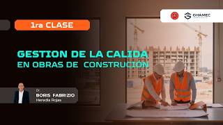 📘CLASE 1 de 8 | Curso Gestión de la Calidad en Obras de Construcción 📘CLASE 1 de 8 | Curso Gestión de la Calidad en Obras de Construcción