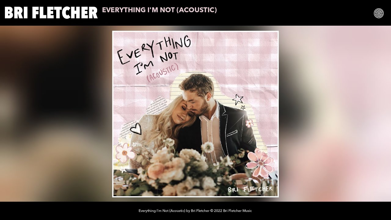 Watch Bri Fletcher - Everything I'm Not (Acoustic) (Official Audio) on YouTube Watch Bri Fletcher - Everything I'm Not (Acoustic) (Official Audio) on YouTube