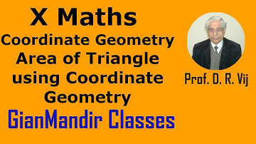 X Maths | Coordinate Geometry | Area of Triangle using Coordinate Geometry by Preeti Ma