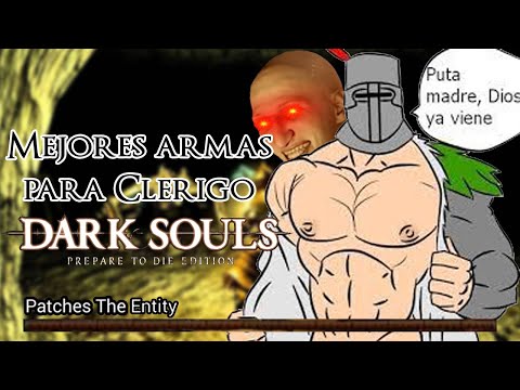 Las MEJORES armas para CLÉRIGO - Dark Souls