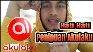 Hati Hati!! Penipuan aplikasi akulaku terbaru//Akulaku 2020,simak video akulaku