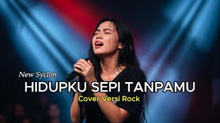 Download Lagu HIDUPKU SEPI TANPAMU – NEW SYCLON 🎸 Rock Version | AI Cover by Studio Cover Ai MP3