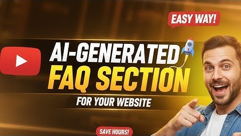 AI Generated FAQ Section for Your Website | Step-by-Step Guide 