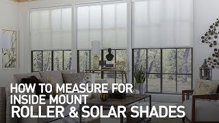 How to Measure for Inside Mount Roller and Solar Shades