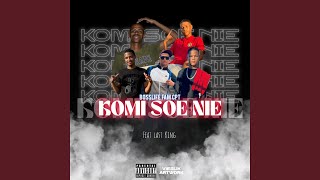 Komi So Nie (feat. Umnandi Raw & Marcus Lastking)