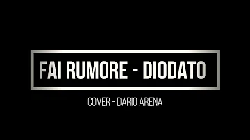FAI RUMORE (DIODATO) - COVER DARIO ARENA