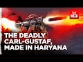 The legendary carlgustaf rocket launcher will now be made in haryana  the week