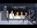 LNGSHOT Never Let Go Eng Arabic Sub أغنية لونق شوت لاترحلي عني مترجمة 