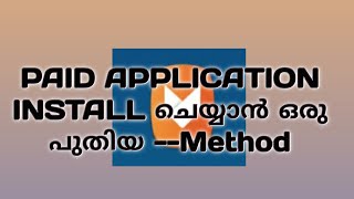 How To Install Paid Application.its New ....
