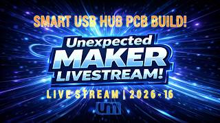 UM LIVESTREAM: 2026.16 - SMART USB HUB PCB BUILD - FINALLY!