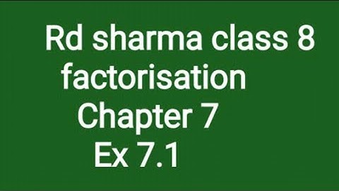 Rd sharma class 8 | ex 7.1 factorization part 1 | by Aditya sir