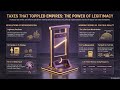 Taxes That Toppled Empires: From the Boston Tea Party to the French Revolution