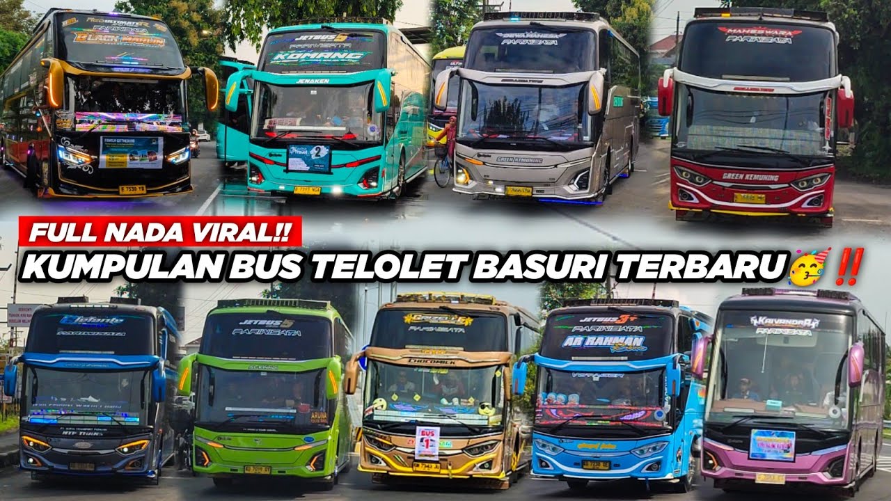 KUMPULAN BUS ARTIS TELOLET BASURI TERBARU🥳‼️Full nada viral!!