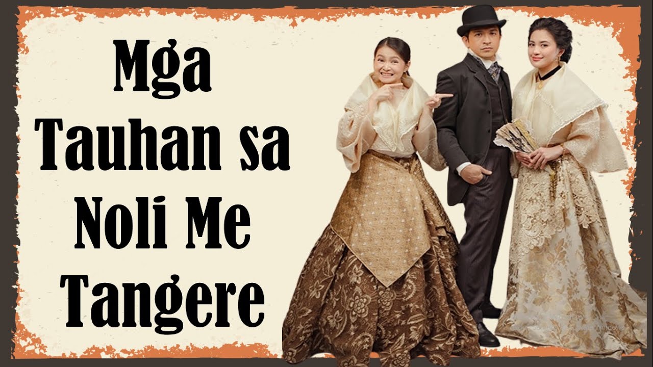 Mga Tauhan sa Noli Me Tangere - YouTube