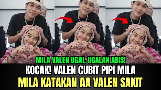 Download Lagu AUTO BAPER! Valen Cubit Pipi Mila, Mila Katakan Aa Valen Sakit! MP3