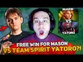 FREE WIN FOR MASON vs TEAM SPIRIT YATORO (RADDAN) on BROODMOTHER?!