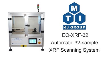 Automatic 32-Sample XRF Scanning System for High Throughput Composition Analysis - EQ-XRF-32