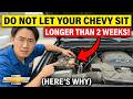 Do NOT Let Your Chevy Sit Longer Than 2 Weeks (Here's Why)