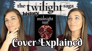 Midnight Sun Cover Explained The History Of The Twilight Saga Youtube