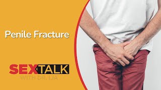 Penis Fracture: Is it possible? | Ask Dr. Lia