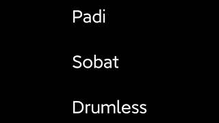 Padi - Sobat - Drumless - Minus One Drum