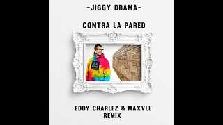 Jiggy Drama - Contra la pared Remix