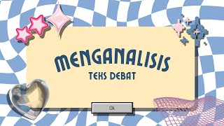 MENGANALISIS TEKS DEBAT || BAHASA INDONESIA