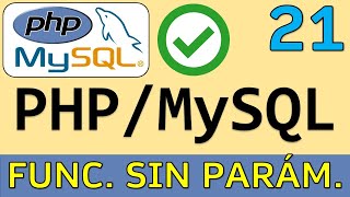 Funciones sin Parámetros en PHP | Curso PHP y MySQL # 21