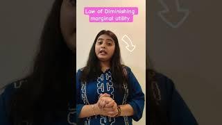 Law of Diminishing marginal utility #youtubeshorts #economics #microeconomics #exams