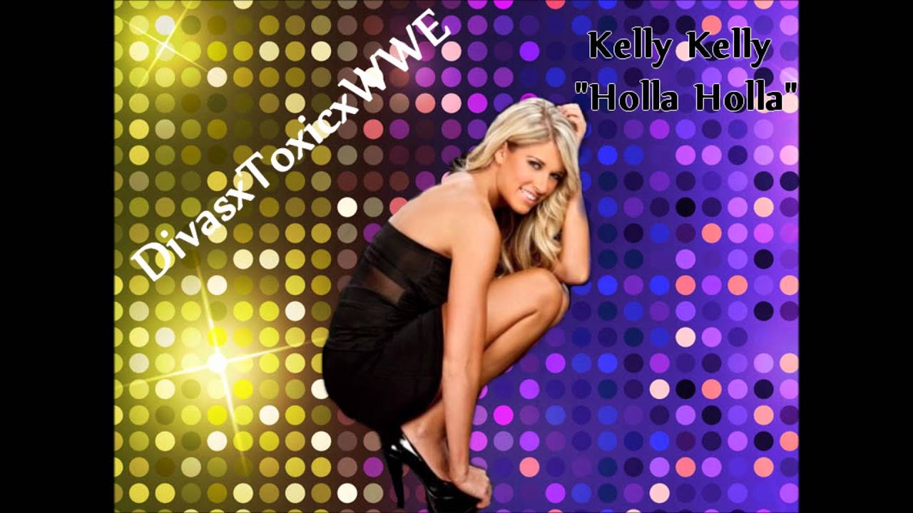 Kelly Kelly Theme song V2 [DivasxToxicxWWE] YouTube