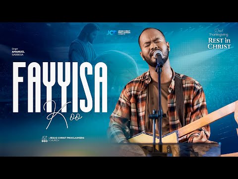 SINGER || AMAANU'EL SARBESA || FAYYISAA KOO || SAGANTAA ADDAA ||JCP MULTIMEDIA || 2026