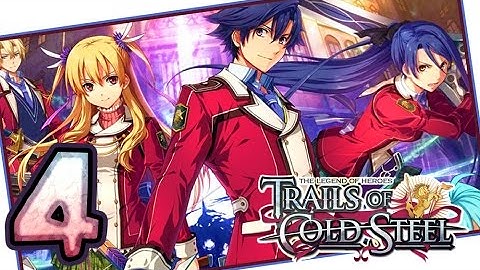 The Legend of Heroes: Trails of Cold Steel Walkthrough Part 4 (PS3, Vita) | English | No Commentary