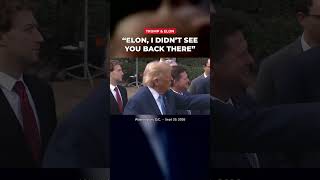 Trump Spots Elon Musk: 'Elon, I Didn't See You Back There' #shorts
