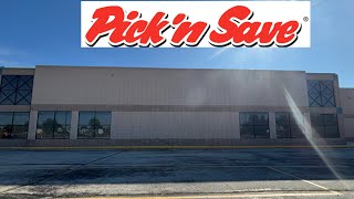 Abandoned Pick ‘n Save - Sheboygan Wi