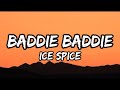 Ice Spice Baddie Baddie Lyrics