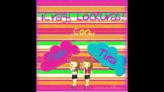 Crazy Lockuras Con Tiita & Taati