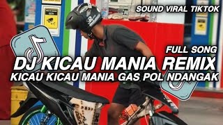 DJ KICAU MANIA GAS POL NDANGAK DI GAS POL NDANGAK NDANGAK • KICAU MANIA NDARBOY VIRAL TIKTOK 2026