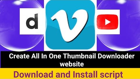 Create all in one thumbnail downloader tool on blogger