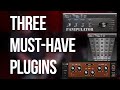 3 Must-Have Plugins - Into The Lair #113