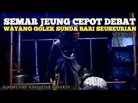 Semar Jeung Cepot Debat _ Wayang Golek Asep Sunandar Sunarya Lalakon Sanghyang Badra dewa