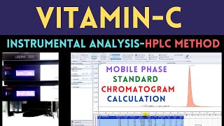 Vitamin-C (Ascorbic Acid) Analysis Using HPLC_Part-2 (Instrumental Analysis)