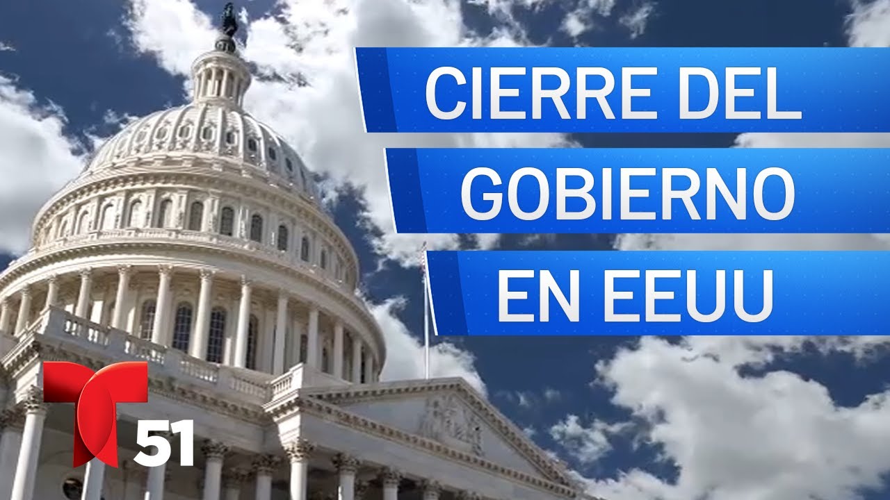 Cierre del gobierno federal: por qué ocurrió y cuánto podría durar ...