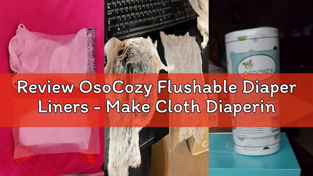 Review OsoCozy Flushable Diaper Liners - Make Cloth Diapering Convenient with Easy, Quick, Cloth Dia