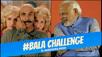 Bala Challenge | Shaitan Ka Saala| ft. NARENDRA MODI