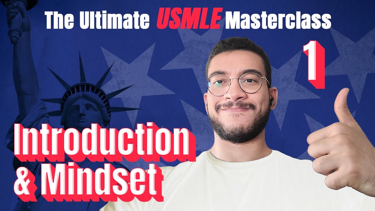 The Ultimate USMLE Masterclass | الشامل في المعادلة الأمريكية | Intro & Mindset